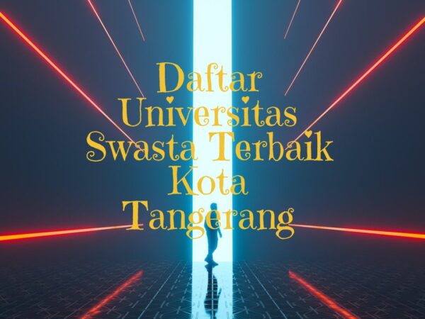 daftar_pts_universitas_swasta_terbaik_kota_tangerang_provinsi_banten