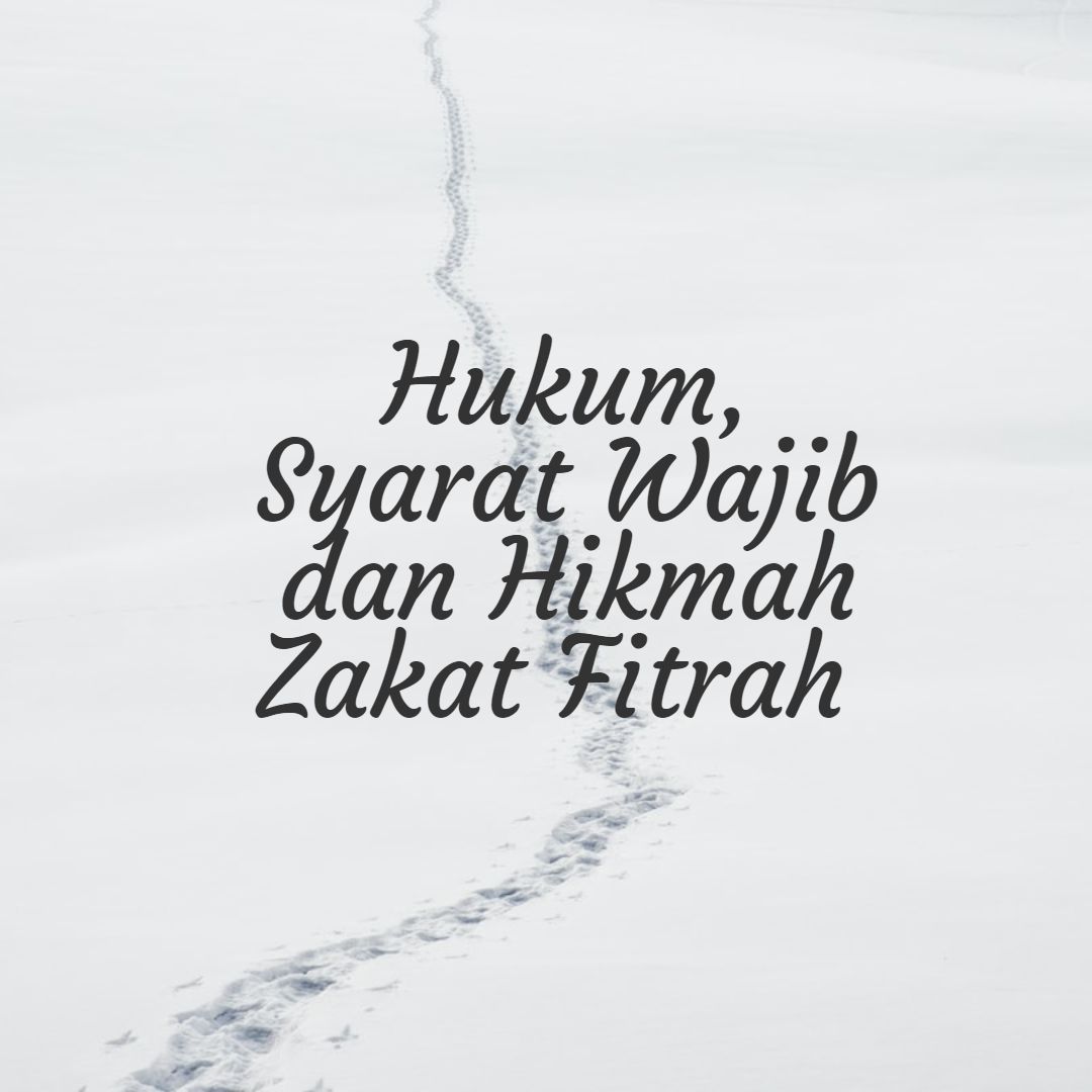 hukum_zakat_fitrah__syarat_wajib_zakat_fitrah_dan_hikmah_zakat_fitrah_