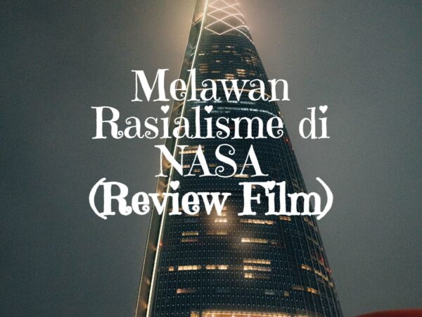 review film melawan rasialisme di_nasa hidden figures