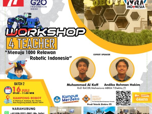 Workshop 4 Teacher Kampong Robot Juli 2022