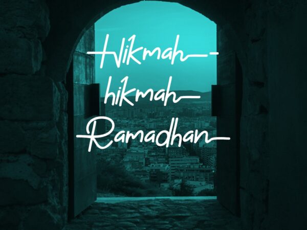 Beberapa Perkataan Hikmah Ramadhan