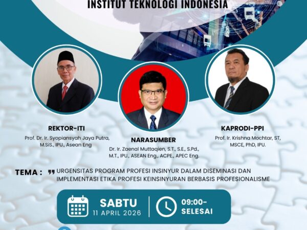 Webinar Bersertifikat Kuliah Umum Keinsinyuran Prodi Program Profesi Insinyur ITI, 11 April 2026